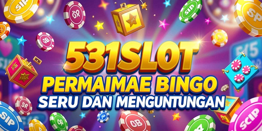 Tampilan gameplay penuh warna dan menarik dari 531SLOT Bingo.
